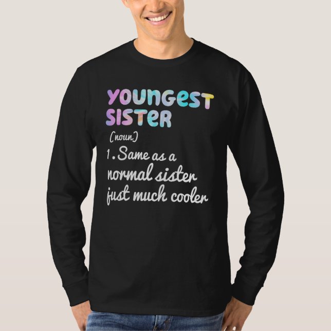 Camiseta Youngest Sister Definition Funny Simple Text Desig (Frente)