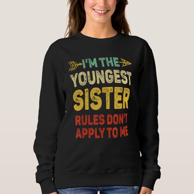 Camiseta Youngest Sister  Rules Dont Apply To Me Matching S (Frente)