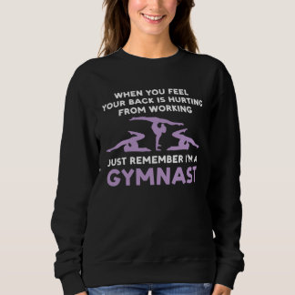 Camiseta your back is hurting working remember I m gysmnast