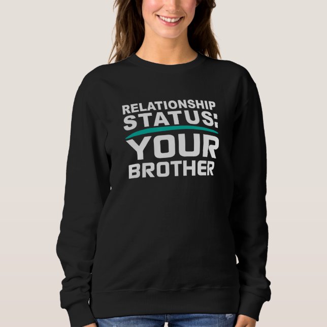 Camiseta Your Brother Relationship Bro Status Online Dating (Frente)