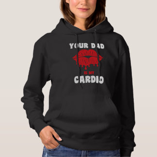 Camiseta Your Dad Is My Cardio Juicy Lips Workout Hot Dad F