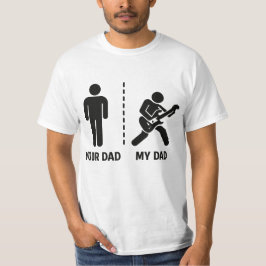 Camiseta Your Dad My Dad 