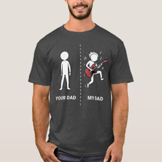 Camiseta Your Dad My Dad Funny Bass Guitar Lover Musician S