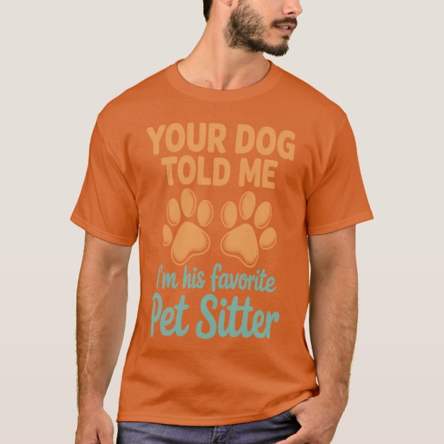 Camiseta Your Dog Told Me Walking Dog Owners Dog Trainer Pe (Frente)