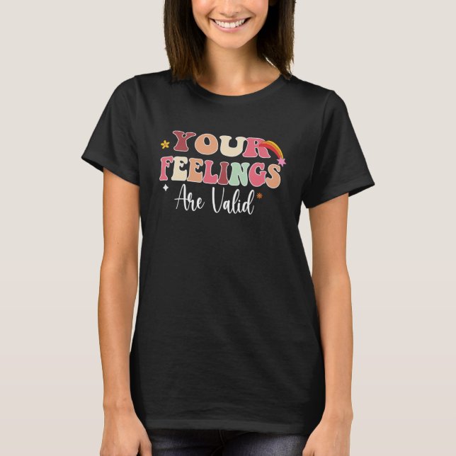 Camiseta Your Feelings Are Valid Cute Retro Mental Health A (Frente)