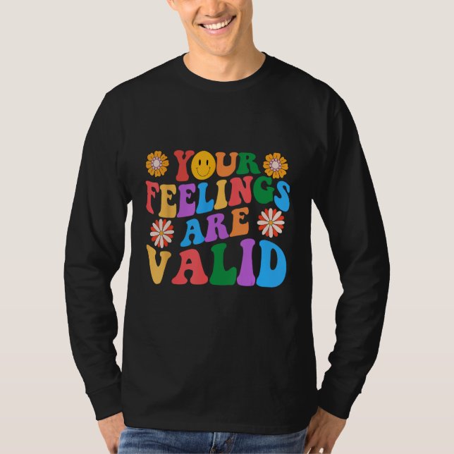 Camiseta Your Feelings Are Valid Mental Health Awareness Su (Frente)