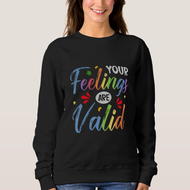 Camiseta Your Feelings Are Valid Mental Health Awareness Su (Frente)