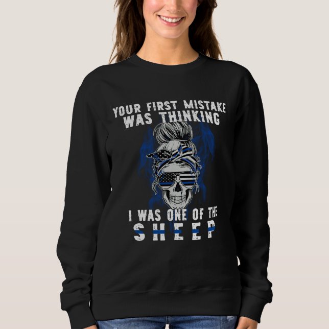 Camiseta Your First Mistake Was Thinking I Was One Of The S (Frente)