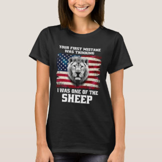 Camiseta Your First Mistake Was Thinking I Was One Of The S