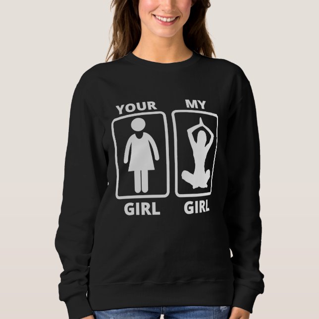 Camiseta Your Girl My Girl Yoga Teacher Funny Quote (Frente)