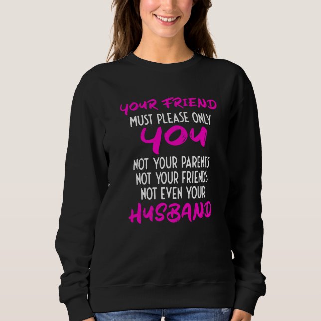 Camiseta Your Girlfriend Just Needs To Please You  Relation (Frente)