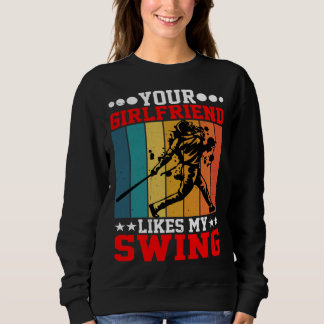 Camiseta Your Girlfriend Likes My Swing ----