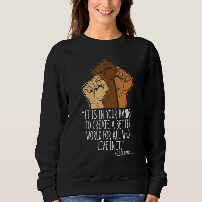 Camiseta Your Hands Create Better World Black History Month (Frente)