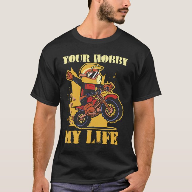 Camiseta Your Hobby My Life Enduro Motocross (Frente)