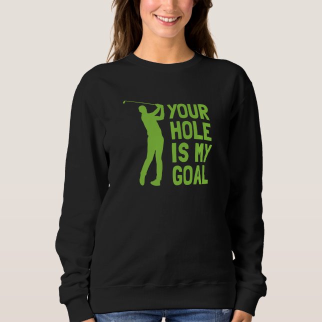 Camiseta Your Hole Is My Goal Golf Golfing (Frente)