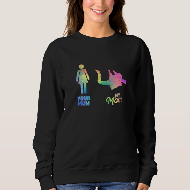 Camiseta Your Mom My Mum Skydiver Mother Parachute Skydivin (Frente)
