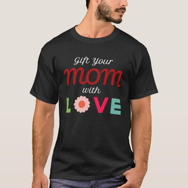 Camiseta Your Mom with Love (Frente)