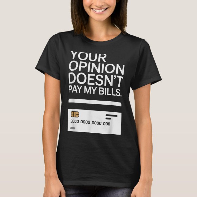 Camiseta Your Onion Doesn't Pay My Bills Success Hustle Mot (Frente)