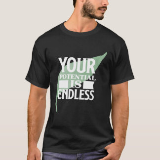 Camiseta Your Potential is Endless Motivational Text