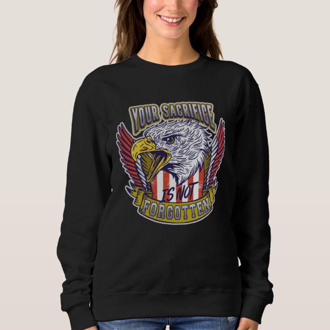 Camiseta Your Sacrifice is not Forgotten Veteran's Day (Frente)