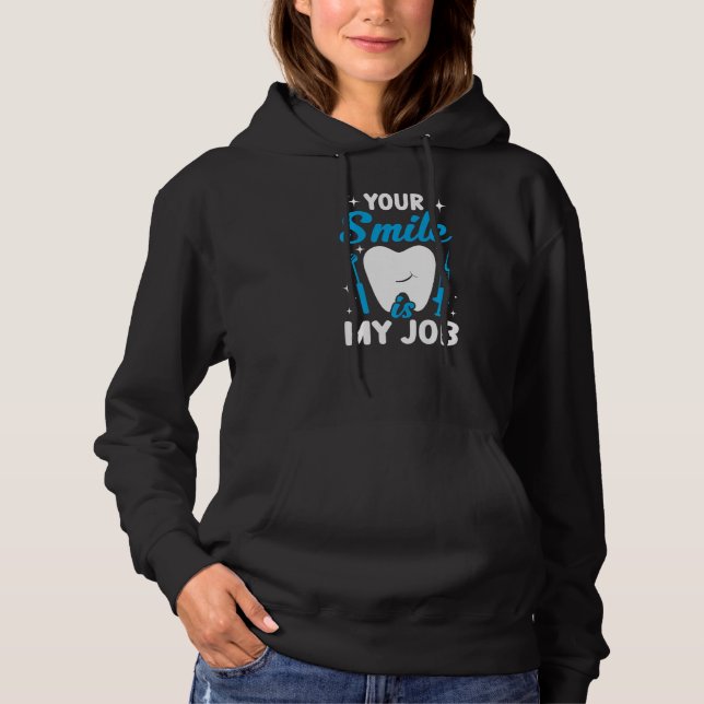 Camiseta Your Smile Is My Job  Dentist Helper and Dental Te (Frente)