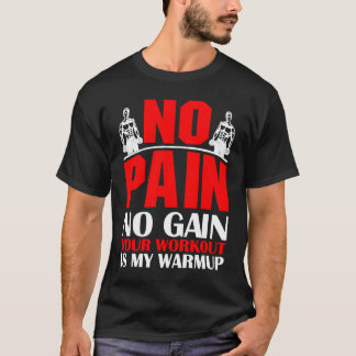 Camiseta Your Workout Is My Warmup Sports Fitness Bodybuild