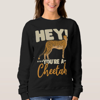 Camiseta You're A Cheetah Wildlife Animal Zookeeper Zookeep