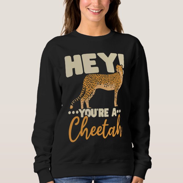 Camiseta You're A Cheetah Wildlife Animal Zookeeper Zookeep (Frente)