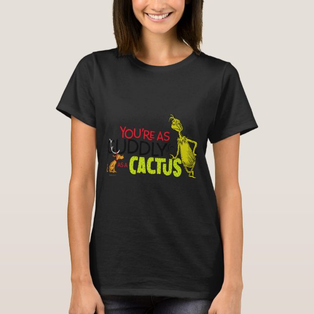 Camiseta Youre As Cuddly As A Cactus Quote  (Frente)