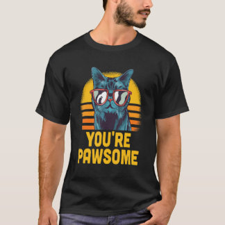 Camiseta You're Awesome Cat Pun Cat Mom Kitten Dad Birthday