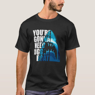 Camiseta You're Gonna Need Bigger Boat Essential