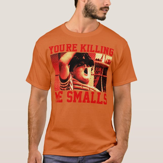 Camiseta Youre Killing me smalls Vintage Sandlot (Frente)