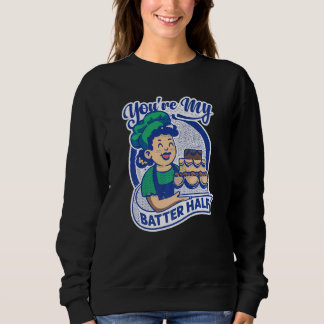 Camiseta You're My Batter Half  Cake  Baking  Baker