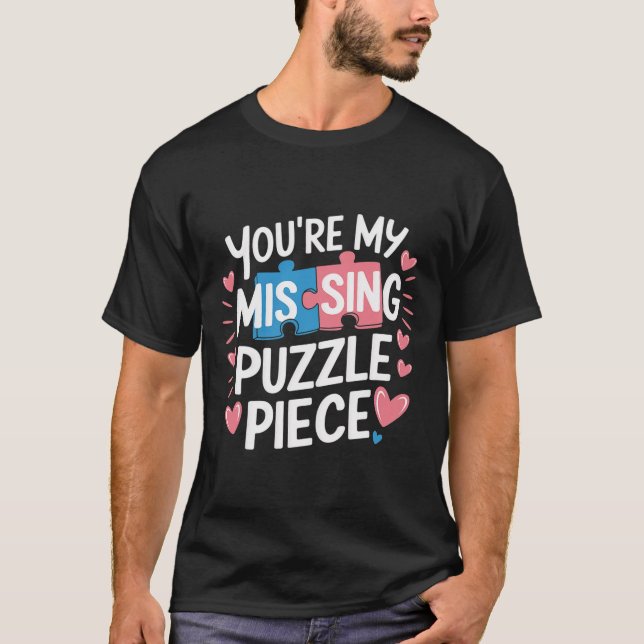 Camiseta You're My Missing Puzzle Piece Valentine Matching  (Frente)