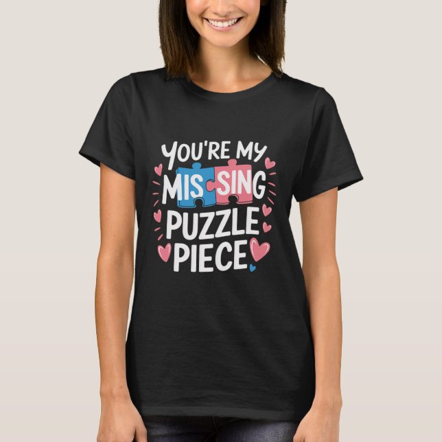 Camiseta You're My Missing Puzzle Piece Valentine Matching  (Frente)