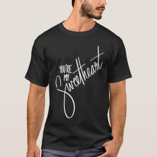 Camiseta You're My Sweetheart Valentine Valentines Day Roma