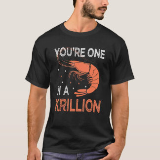 Camiseta You're One In A Krillion     Seafood Fan Crayfish 