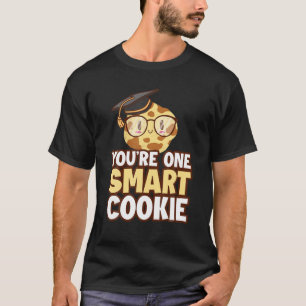 Camiseta Youre One Smart Cookie
