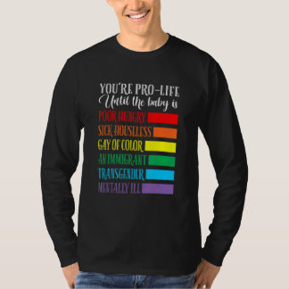 Camiseta You're Pro Life  Apparel