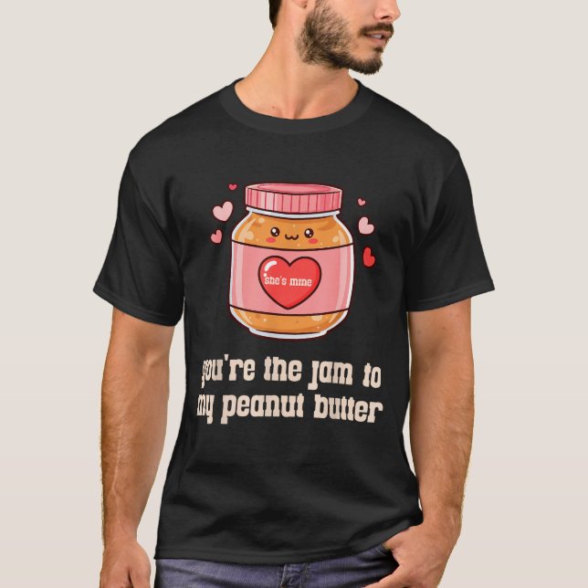 Camiseta You're The Jam To My Peanut Butter Matching Valent (Frente)