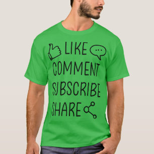 Camiseta Youtuber Blogger Like comment subscribe share