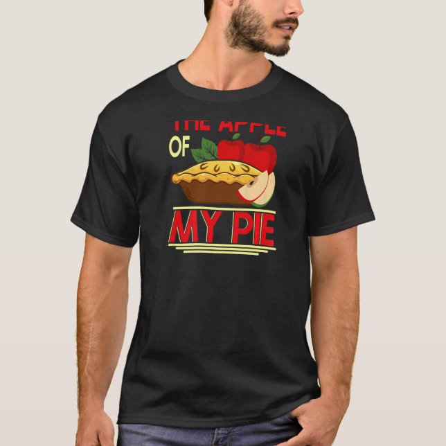Camiseta Youu2019re A Maçã do meu Pie Backprint Pie & Don (Frente)
