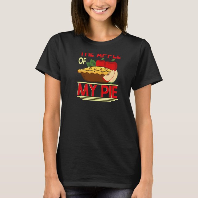 Camiseta Youu2019re A Maçã do meu Pie Backprint Pie & Don (Frente)