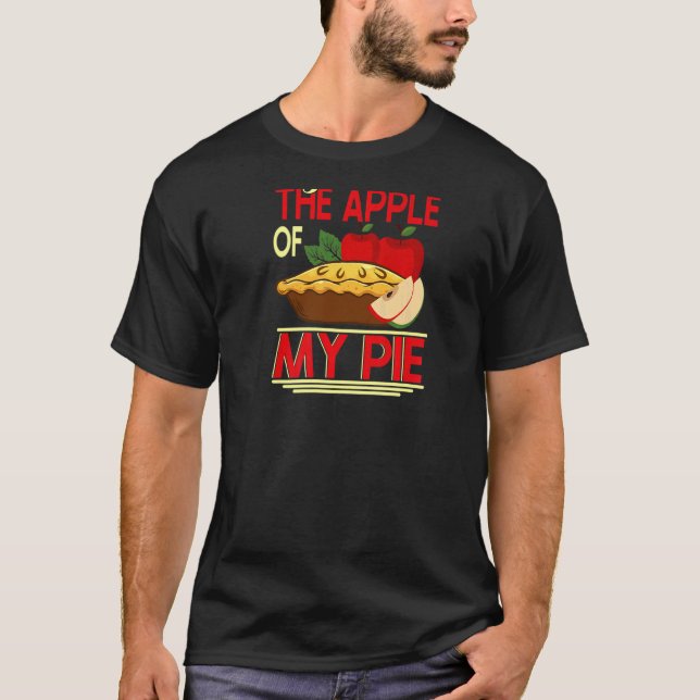 Camiseta Youu2019re A Maçã do meu Pie Backprint Pie & Don (Frente)