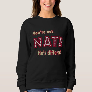 Camiseta Youu2019re Não Nate Heu2019s Diferente