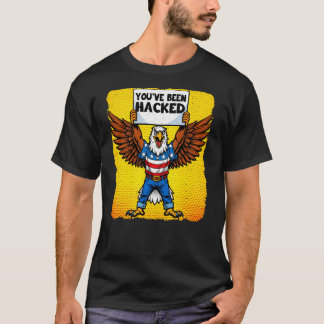 CAMISETA YOU'VE BEEN HACKED