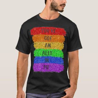 Camiseta Youve Got An Ally In Me