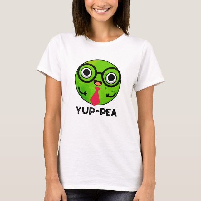 Camiseta Yup-pea Funny Yuppie Veggie Pea Pun (Frente)