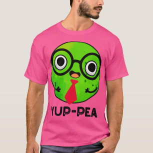 Camiseta Yuppea Funny Yuppie Veggie Pea Pun