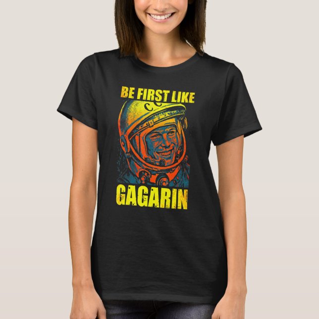 Camiseta Yuri Gagarin Cosmonaut Astronaut Primeiro Sovito E (Frente)